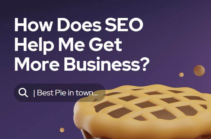 How Does SEO Help Me Get More Business
